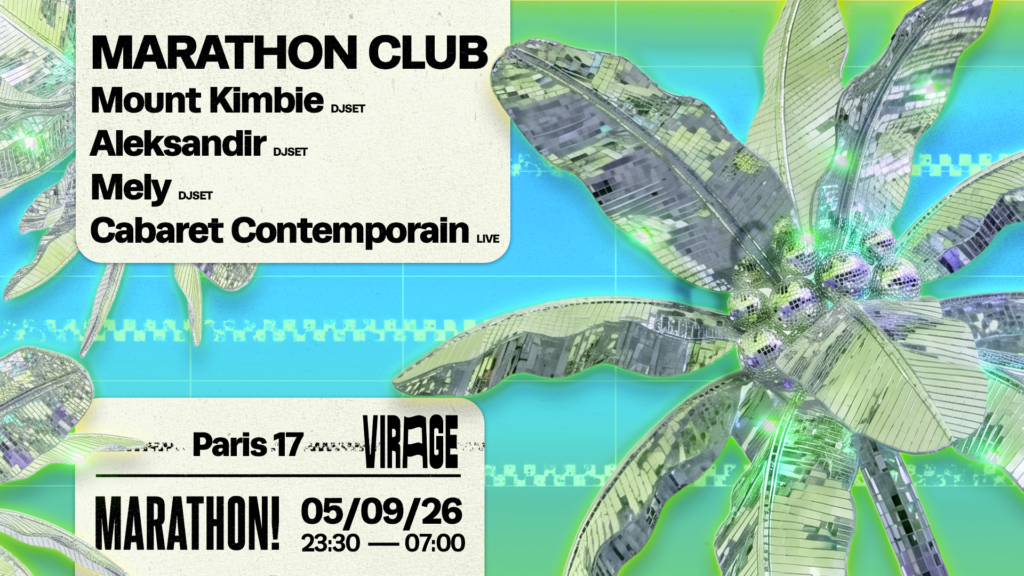 MARATHON CLUB! : MOUNT KIMBIE, MELY, CABARET CONTEMPORAIN + ALEKSANDIR