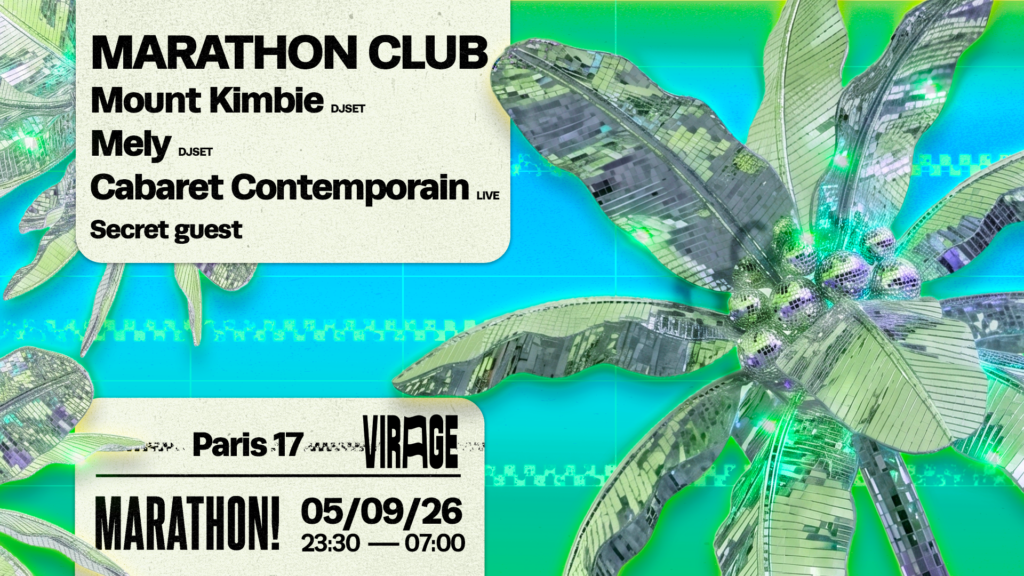 MARATHON CLUB! : MOUNT KIMBIE, MELY, CABARET CONTEMPORAIN + SECRET GUEST